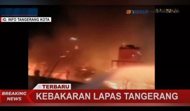  Lapas Tangerang Terbakar, 41 Narapidana Tewas 