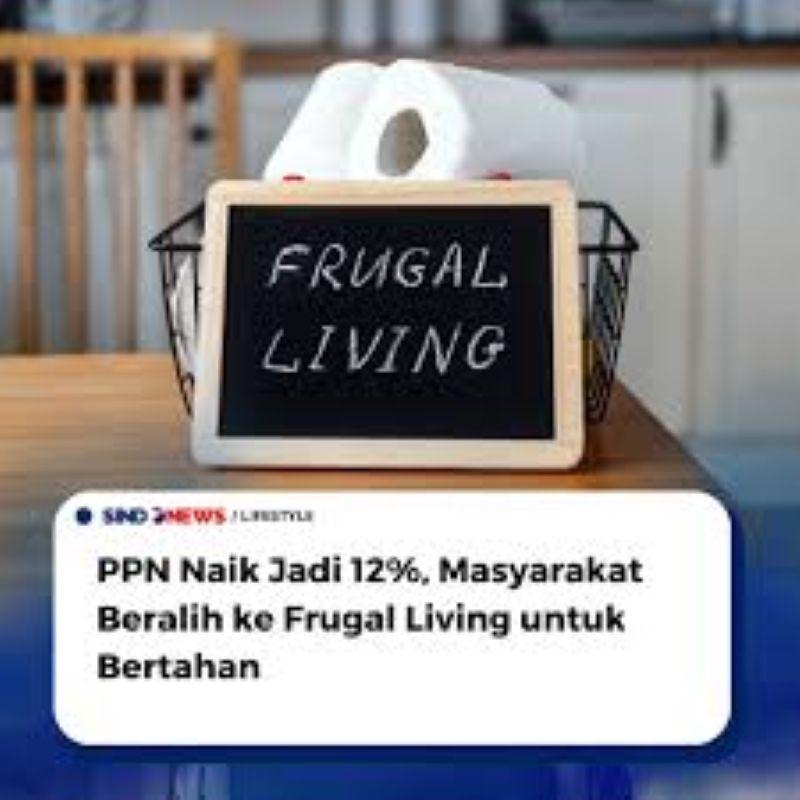  Kenaikan Pajak dan ‘Frugal Living’